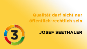 Qualität darf nicht nur öffentlich-rechtlich sein, Dr. Josef Seethaler, Österreichische Akademie der Wissenschaften