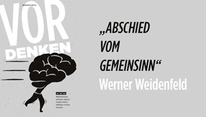 Abschied vom Gemeinsinn?, Public Value Bericht 2015/16: Prof. DDr. h.c. Werner Weidenfeld – Ludwig-Maximilians-Universität München
