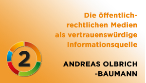 Die öffentlich-rechtlichen Medien als vertrauenswürdige Informationsquelle, Dr. Andreas Olbrich-Baumann, Universität Wien, Institut für Psychologie