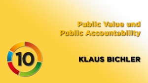 Public Value und Public Accountability, MMag. Klaus Bichler, Medienhaus Wien
