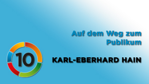 Auf dem Weg zum Publikum, Prof. Dr. Karl-Eberhard Hain, Universität Köln