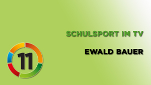 Schulsport im TV, MR Ing. Mag. Ewald Bauer, BMUKK
