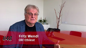 »Unabhängigkeit im Detail absichern«, Fritz Wendl, ORF-Ethikrat