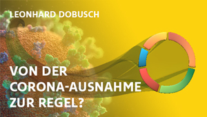 Von der Corona-Ausnahme zur Regel?, Prof. Dr. Leonhard Dobusch, Universität Innsbruck