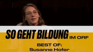 DialogForum: SO GEHT BILDUNG, BEST OF: Susanne Hofer, Vorsitzende der österreichischen Gewerkschaftsjugend