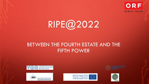 RIPE@2022, Between the 4th estate and the 5th power