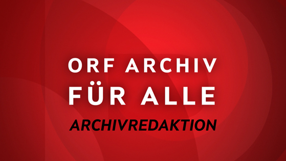 Archivredaktion, ORF-Archiv Backstage